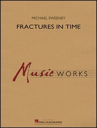 Fractures in Time Concert Band sheet music cover Thumbnail